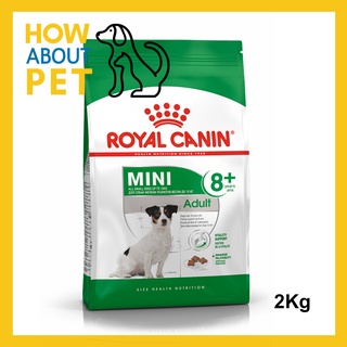 อาหารสุนัขเล็ก Royal Canin Adult Mini 8+ อาหารสุนัขแก่ พันธุ์เล็ก 2กก. (1ถุง) Royal Canin Mini Adult 8+ Small Breed Dog