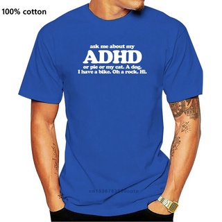 พร้อมส่ง เสื้อยืดแขนสั้น คอกลม ผ้าฝ้าย 100% พิมพ์ลาย Ask Me About My Adhd หลากสี แฟชั่นฤดูร้อน สําหรับผู้ชายS-5XL