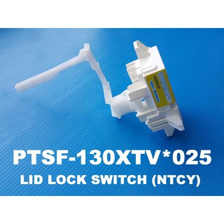 PTSF-130XTV*025 สวิตซ์ล๊อคฝาถังเครื่องซักผ้าอัตโนมัติ Hitachi