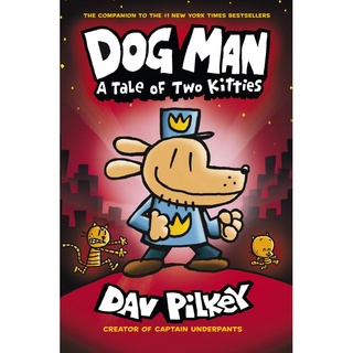 Dog Man 3 : A Tale of Two Kitties