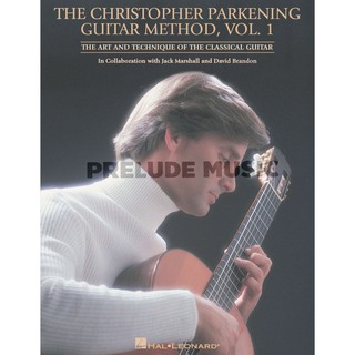 (Guitar) THE CHRISTOPHER PARKENING GUITAR METHOD – VOLUME 1 (REVISED) Guitar Technique (HL00695228)