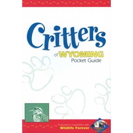 Critters of Wyoming Pocket Guide โดย Wildlife Forever (ปกอ่อน)