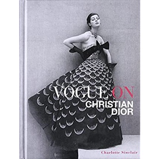 Vogue on Christian Dior [Hardcover]หนังสือภาษาอังกฤษมือ1(New) ส่งจากไทย