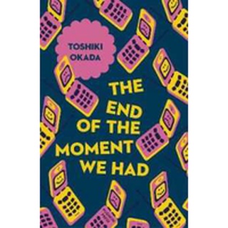 End of the Moment We Had [Paperback]NEW หนังสือภาษาอังกฤษพร้อมส่ง