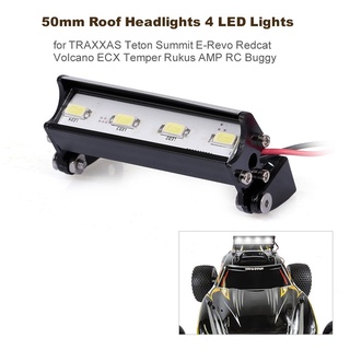 ไฟหน้ารถบังคับ 4 LED 50 มม. สําหรับ TRAXXAS Teton Summit Redcat Volcano ECX Temper Rukus AMP