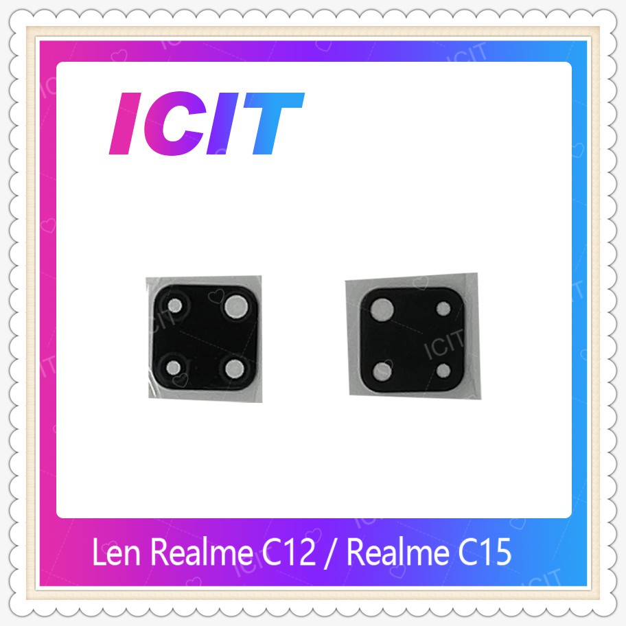 Lens Realme C12 / Realme C15 อะไหล่เลนกล้อง กระจกเลนส์กล้อง กระจกกล้องหลัง Camera Lens (ได้1ชิ้นค่ะ)  ICIT-Display