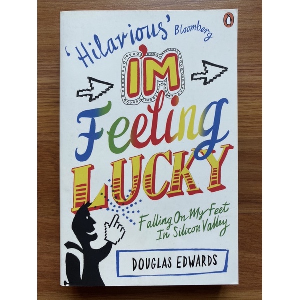 ฉันรู้สึกโชคดี: คําสารภาพของพนักงาน Google หมายเลข 59 Douglas Edwards โดย Douglas Edwards (ธุรกิจ)