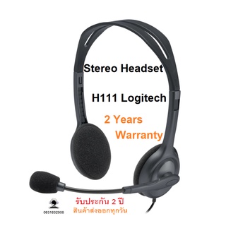 HEADSET (หูฟัง) LOGITECH รุ่น H111 STEREO HEADSET ชุดหูฟังสเตอริโอพร้อมไมค์ - รับประกัน 2 ปี