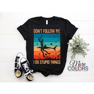 👕✨เสื้อยืด พิมพ์ลาย Dont Follow Me I Do Stupid Things Scuba Diving Funny Diver เหมาะกับของขวัญ สําหรับคนรักดําน้ํา