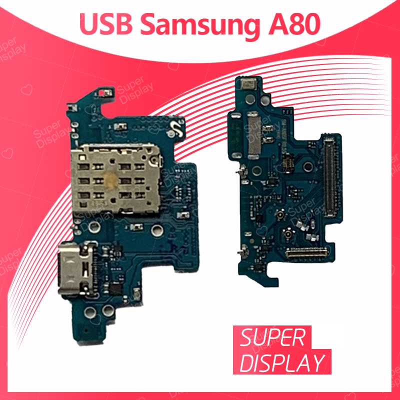 Samsung A80 / A805 อะไหล่สายแพรตูดชาร์จ แพรก้นชาร์จ Charging Connector Port Flex Cable（ได้1ชิ้นค่ะ) Super Display