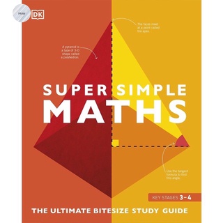 SUPER SIMPLE: MATHS: THE ULTIMATE BITESIZE STUDY GUIDE