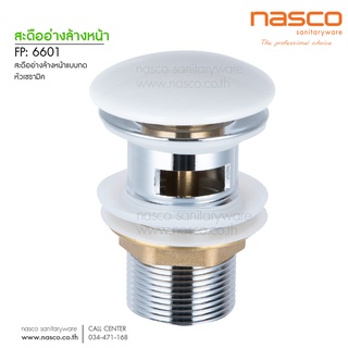 NASCO FP-6601 สะดืออ่างล้างหน้าแบบกด หัวเซรามิค