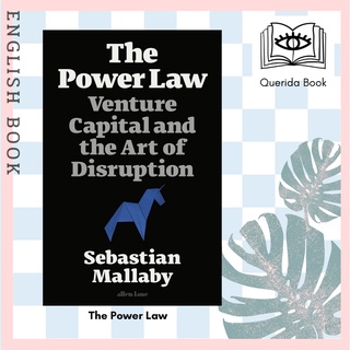 [Querida] หนังสือภาษาอังกฤษ The Power Law : Venture Capital and the Art of Disruption by Sebastian Mallaby 9780241557341