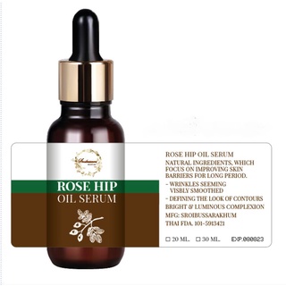 Sroibussara/Rose Hip Oil Serum (30 ml) ให้ความชุ่มชื้นแก่ผิว/ป้องกันแสงยูวี/กระชับรูขุมขน/ลดรอยหมองคล้ำของดวงตา/ลบรอยสิว