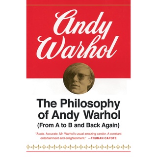 The Philosophy of Andy Warhol : (From a to B and Back Again) (Harbrace Paperbound Library ; Hpl 75)