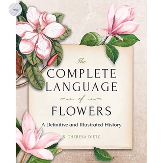 The Complete Language of Flowers: A Definitive and Illustrated History - Pocket Edition ,Flower