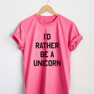 T-shirt  เสื้อยืดลาย Id rather be a unicorn ฉันอยากจะเป็นยูนิคอร์นS-5XL