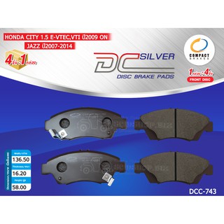 COMPACT ผ้าดิสเบรคหน้า HONDA CITY 1.5 E-VTEC ปี2009-2012,HONDA JAZZ GE 1.5 ปี2007-2014 (DCC-743)