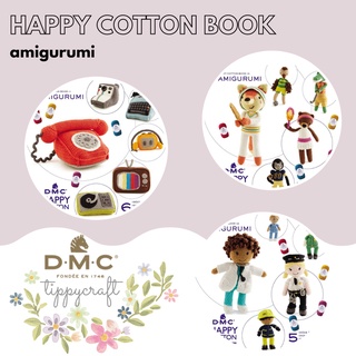 หนังสือ - แบบถักโครเชต์ DMC HAPPY COTTON BOOK AMIGURUMI