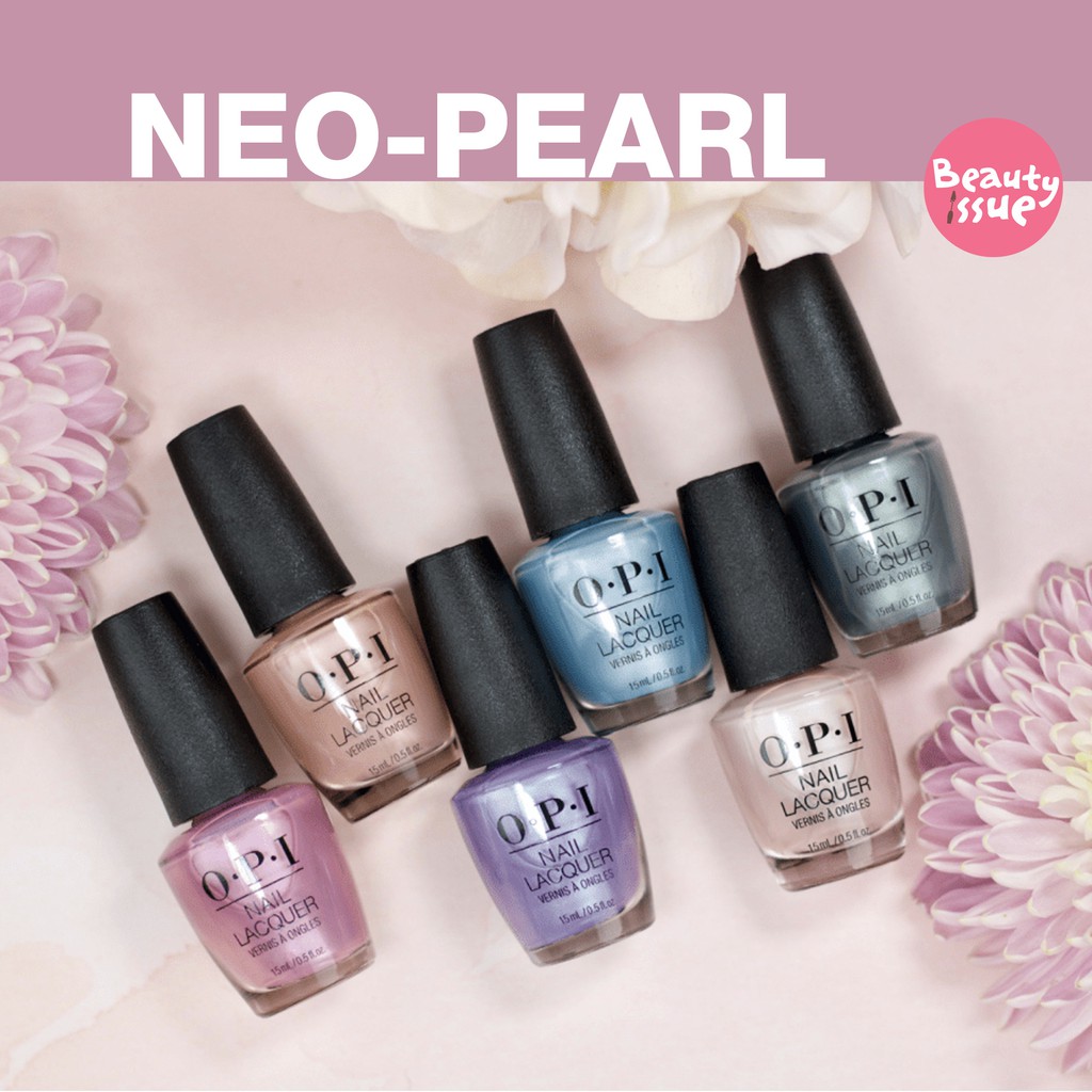 พร้อมส่ง OPI - Neo-Pearl รวม สีมุกๆ ละเอียดๆๆ ขาวมุก ชมพูมุก โอรสมุก พีชมุก ฟ้ามุก ทองมุกๆ แท้💯%