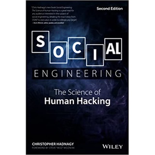 Social Engineering : The Science of Human Hacking