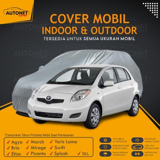 Cover Mobil Toyota Yaris Lama Sarung Penutup Mobil Autonet Cover Tebal Selimut Mobil Picanto Splash