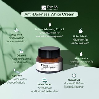 The 28 ครีมหน้าใส ลดจุดด่างดำ Anti-Darkness White Cream (30 ml)