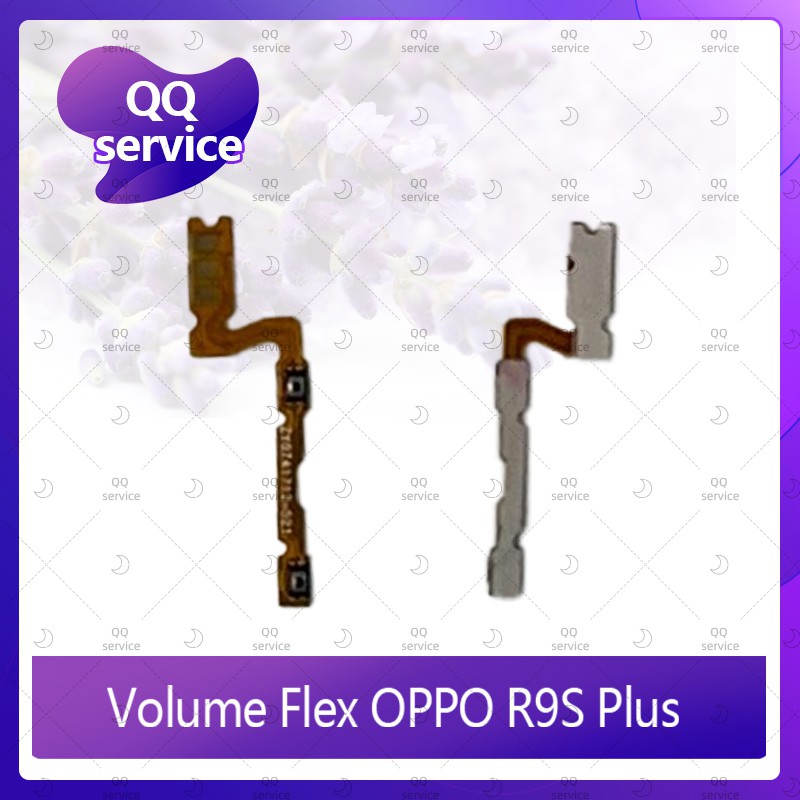 Volume OPPO R9s plus / R9S+ อะไหล่สายแพรเพิ่ม-ลดเสียง +- แพรวอลุ่ม Volume Flex (ได้1ชิ้นค่ะ)  QQ ser