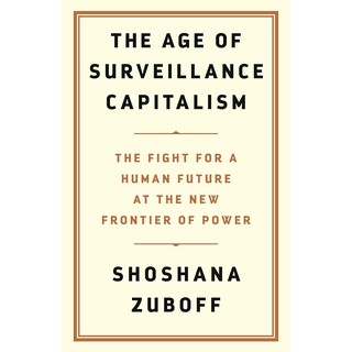 Age of Surveillance Capitalism by Shoshana Zuboff [Paperback] หนังสือภาษาอังกฤษพร้อมส่ง