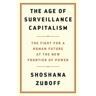 Age of Surveillance Capitalism by Shoshana Zuboff [Paperback] หนังสือภาษาอังกฤษพร้อมส่ง