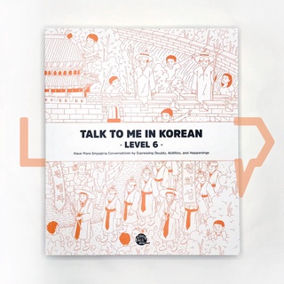 Talk To Me In Korean (TTMIK) Grammar Textbook Level 6. Korean Language