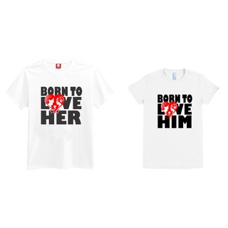 Sold Per Piece Born to Love Him / Her Customized Tee Couple Shirt for Men Women T-shirt Statement