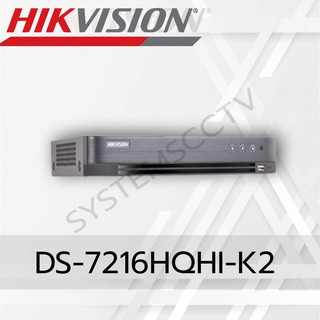 DS-7216HQHI-K2 เครื่องบันทึกกล้องวงจรปิด