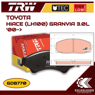 ผ้าเบรคหน้า TRW สำหรับ HIACE (LH100) GRANVIA 3.0L 00-&gt; (GDB770)