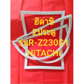 ขอบยางตู้เย็นHiTACHiรุ่นR-230S1(2ประตูฮิตาชิ)