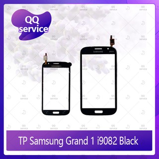 TP Samsung Grand 1/i9082/i9080 อะไหล่ทัสกรีน Touch Screen อะไหล่มือถือ คุณภาพดี QQ service