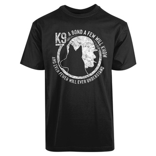 ขายดี เสื้อยืดลําลอง แขนสั้น พิมพ์ลาย K9 A Bond A Few Will Know And Even Fewer Will Ever สําหรับผู้ชาย JEdnbp65BNbgnb49S