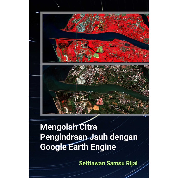 CITRA Book Processing Remote Sensing Images พร้อมเครื่องยนต์ Google Earth - BP - Deepublish