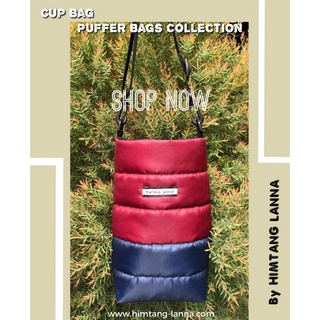 Cup Bag  puffer style collection กระเป๋าใส่แก้วเก็บความเย็น ขนาด 30-40oz. กระเป๋านวม นวมกันหนาว กระเป๋าแนวเสื้อกันหนาว