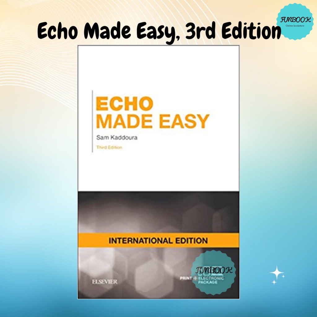 [FUNBOOK] ELSEVIER : Echo Made Easy 3rd Edition (9780702066573)