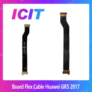 Huawei GR5 2017/BLL-L22 อะไหล่สายแพรต่อบอร์ด Board Flex Cable (ได้1ชิ้นค่ะ) ICIT 2020