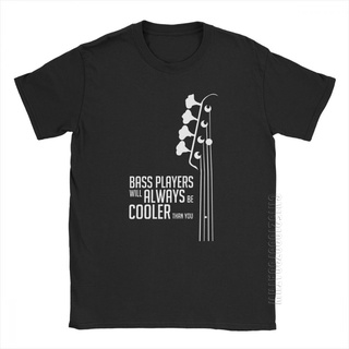 [S-5XL] เสื้อยืด ผ้าฝ้าย พิมพ์ลาย Bass Guitar Bass Players Will Always Be Cooler Than You Bass Headstock สไตล์ฮิปฮอป สํา