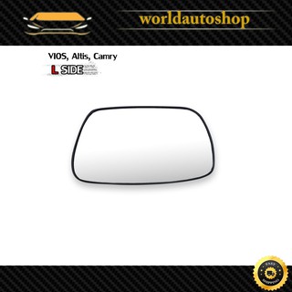 เนื้อเลนส์กระจก เลนส์กระจกมองข้าง ขวา Vios , Altis , Camry ปี 2002-2006 E120 E130 Toyota