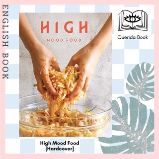 High Mood Food : Natural, fermented, living food. Our stories, our recipes, our way of life [Hardcover] by Ursel Barnes