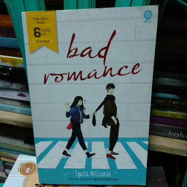 Original WATTPAD "Bad Romance by อุปกรณ์กีต้าร์ Millianda"