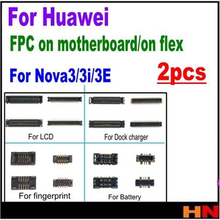 2pcs For Huawei Nova 3 3i 3e LCD display dock charger fingerprint battery small front camera flex FPC Connector On Motherboard Mainboard Mobile Phone Flex Cables