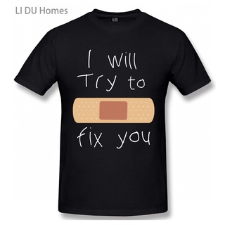 เสื้อยืดผ้าฝ้าย พร้อมส่ง เสื้อยืดแขนสั้น ผ้าฝ้าย พิมพ์ลายตัวอักษร I Will Try To Fix You หลากสี สไตล์สตรีท สําหรับผู้ชาย