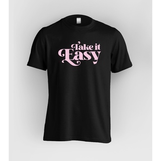 เสื้อยืด ลาย Take it easy สําหรับผู้ชาย และผู้หญิง