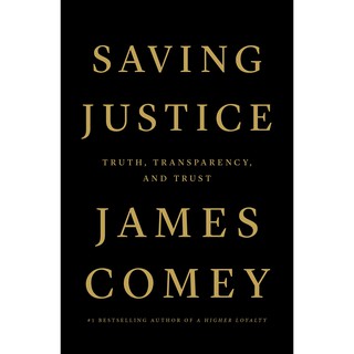 หนังสือภาษาอังกฤษ Saving Justice: Truth, Transparency, and Trust by James Comey