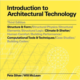 INTRODUCTION TO ARCHITECTURAL TECHNOLOGY (3RD ED.)